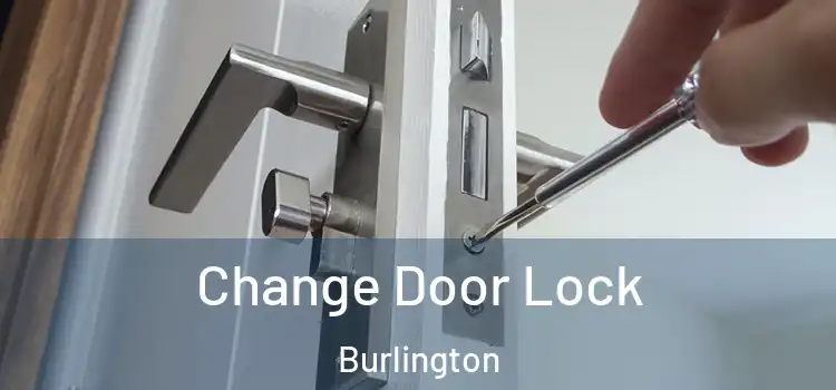  Change Door Lock Burlington