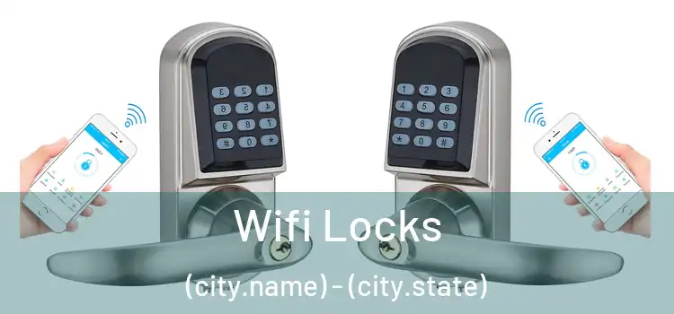  Wifi Locks (city.name) - (city.state)